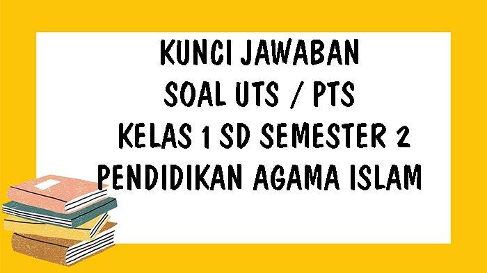 Soal akidah akhlak kelas 1 semester 2